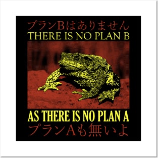 There is no Plan B Frog Posters and Art